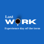 Last Work Day of the Term